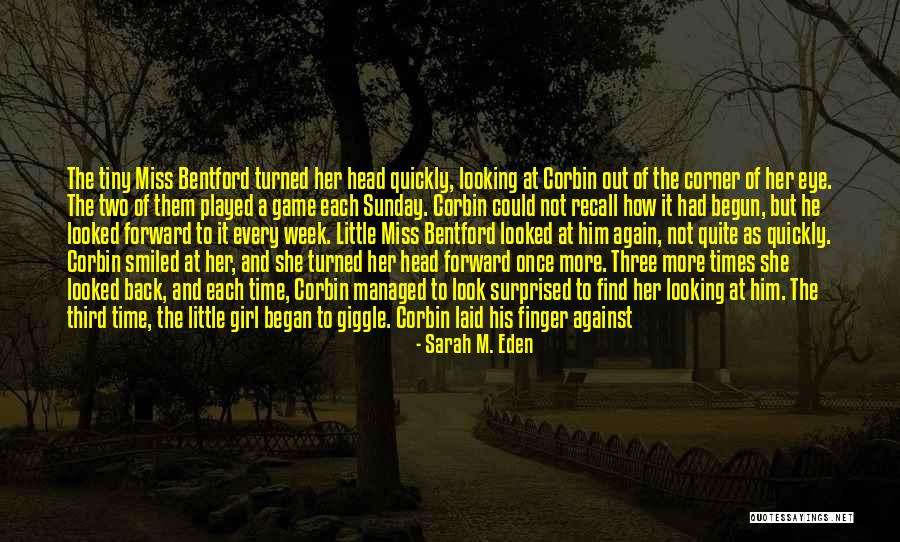 Girl Played Me Quotes By Sarah M. Eden