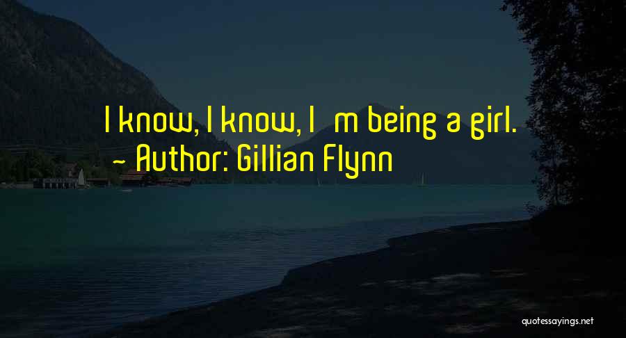 Girl Problems Quotes By Gillian Flynn