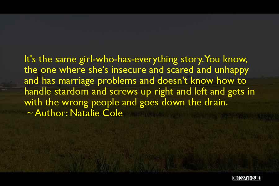 Girl Problems Quotes By Natalie Cole