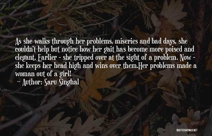 Girl Problems Quotes By Saru Singhal