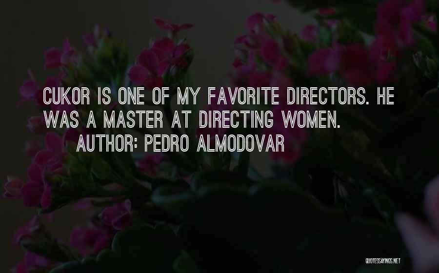 Girl Probs Quotes By Pedro Almodovar