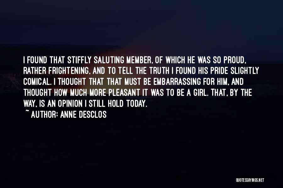 Girl Proud Quotes By Anne Desclos