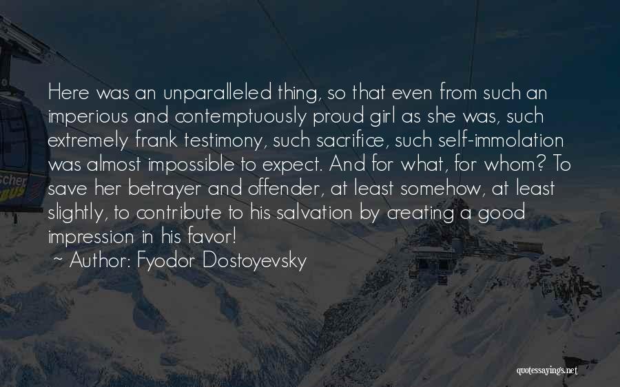 Girl Proud Quotes By Fyodor Dostoyevsky