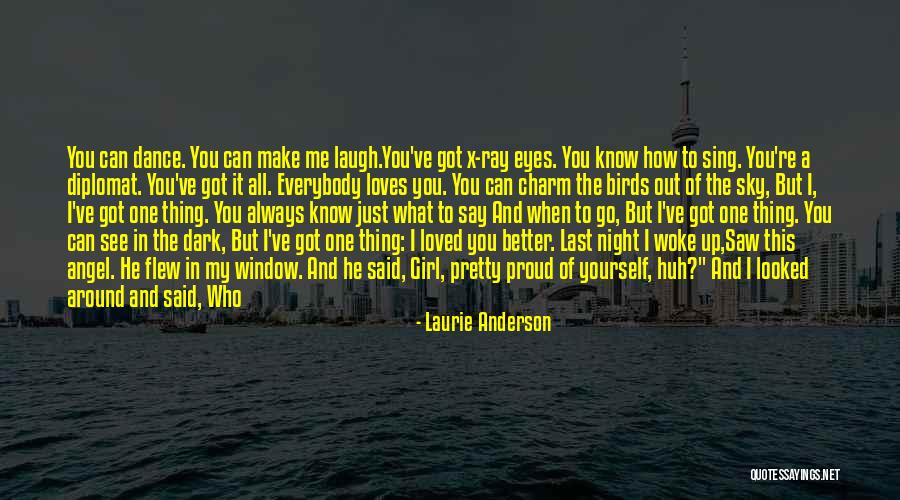 Girl Proud Quotes By Laurie Anderson