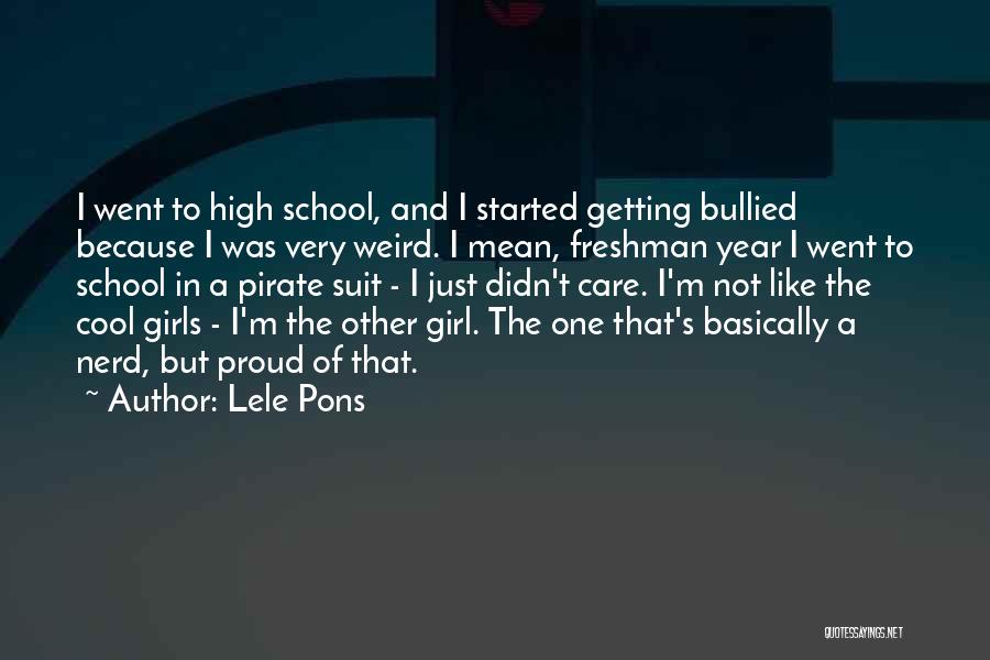 Girl Proud Quotes By Lele Pons