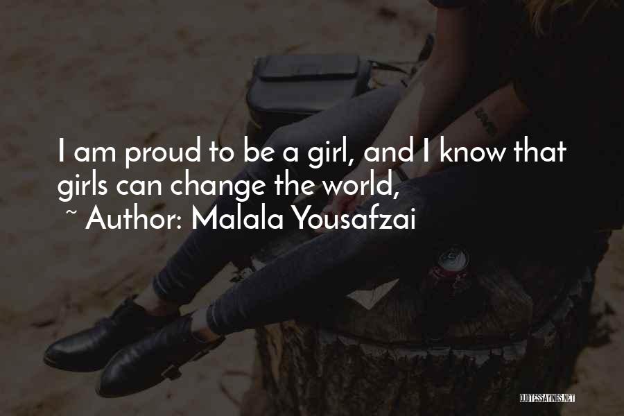 Girl Proud Quotes By Malala Yousafzai