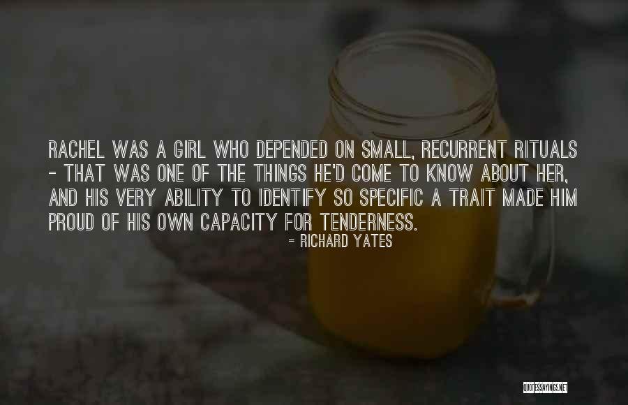 Girl Proud Quotes By Richard Yates