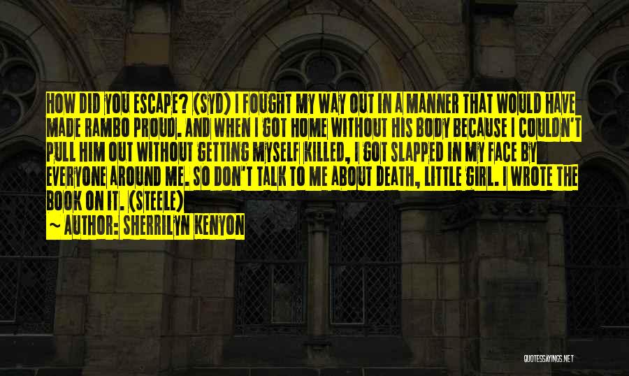 Girl Proud Quotes By Sherrilyn Kenyon