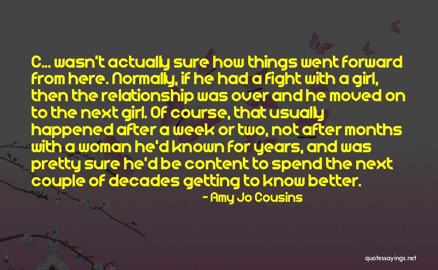 Girl Relationship Quotes By Amy Jo Cousins Girl Relationship Quotes By Amy Jo Cousins