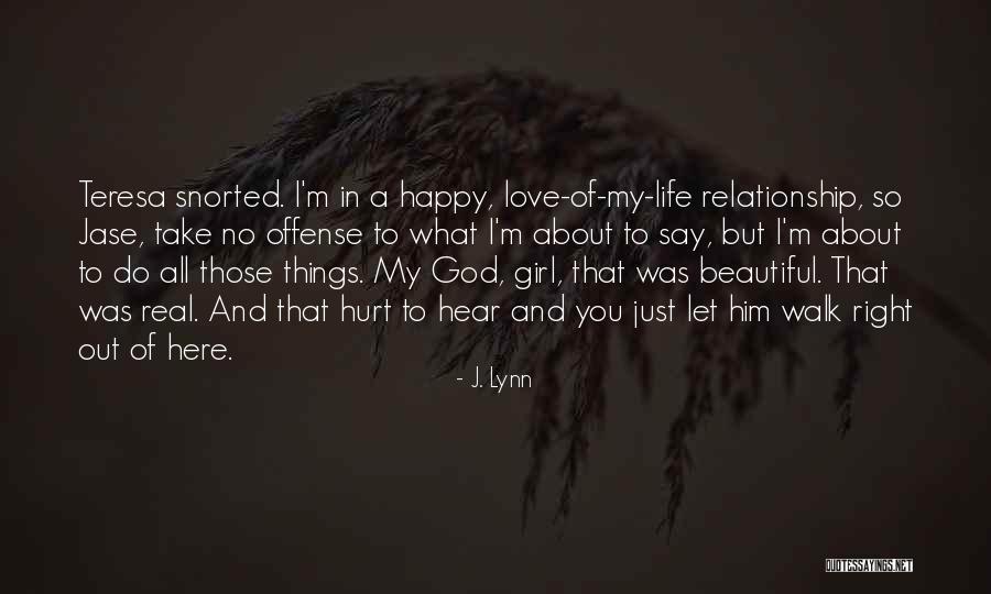 Girl Relationship Quotes By J. Lynn Girl Relationship Quotes By J. Lynn
