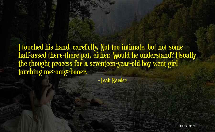 Girl Relationship Quotes By Leah Raeder Girl Relationship Quotes By Leah Raeder