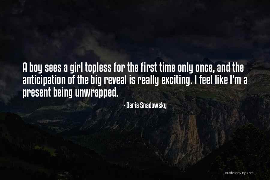 Girl Reveal Quotes By Daria Snadowsky Girl Reveal Quotes By Daria Snadowsky