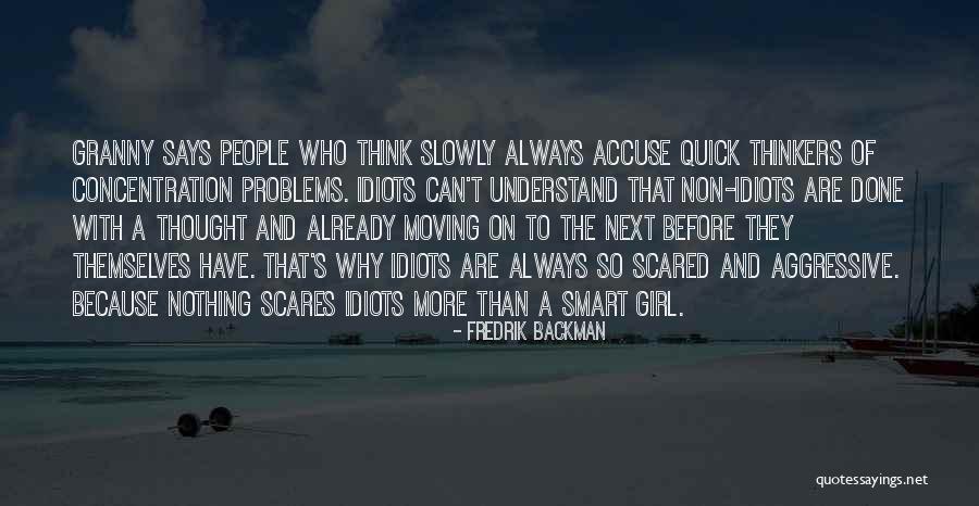 Girl S Problems Quotes By Fredrik Backman Girl S Problems Quotes By Fredrik Backman