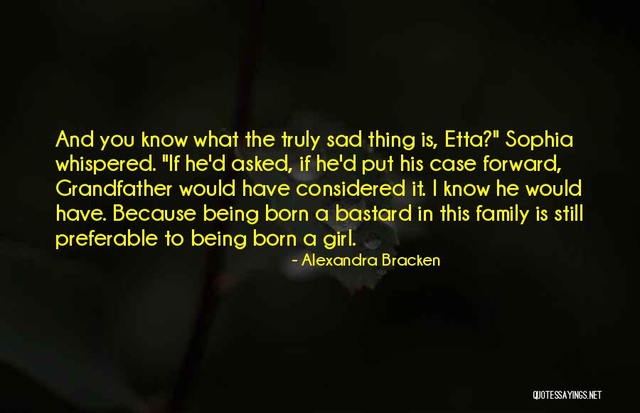 Girl Sad Quotes By Alexandra Bracken Girl Sad Quotes By Alexandra Bracken