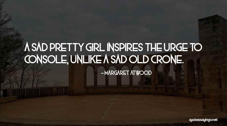 Girl Sad Quotes By Margaret Atwood Girl Sad Quotes By Margaret Atwood