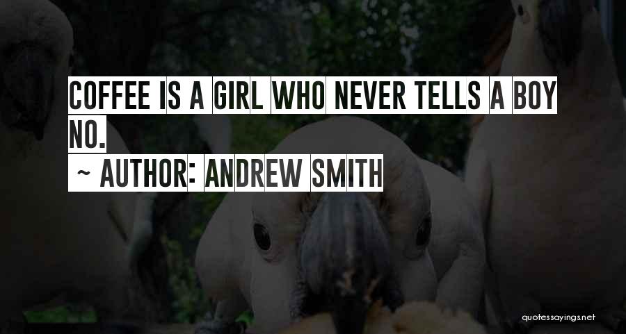 Girl Saying Sorry To Boy Quotes By Andrew Smith