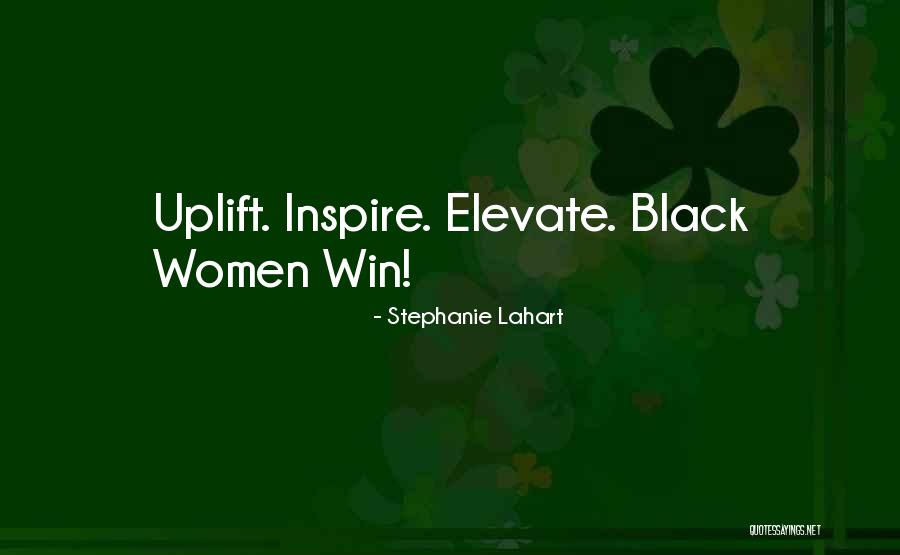 Girl Sayings And Quotes By Stephanie Lahart