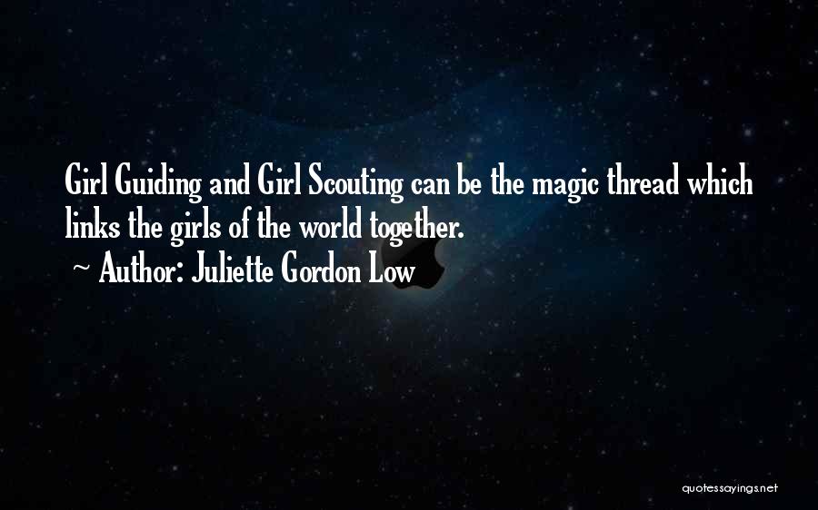 Girl Scouting Quotes By Juliette Gordon Low