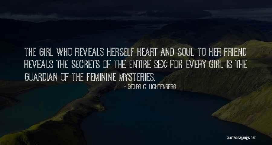 Girl Secrets Quotes By Georg C. Lichtenberg Girl Secrets Quotes By Georg C. Lichtenberg