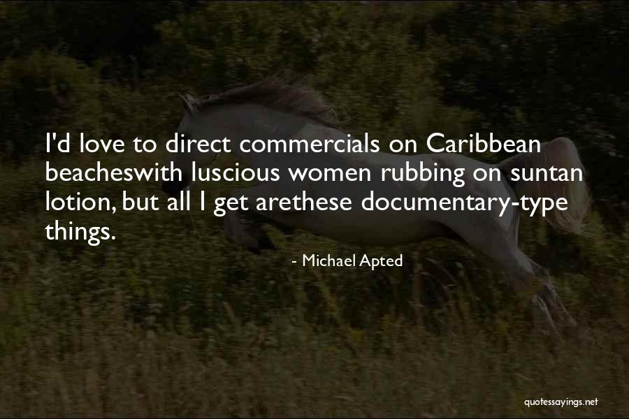 Girl Sheep Quotes By Michael Apted Girl Sheep Quotes By Michael Apted