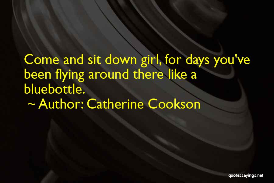 Girl Sit Down Quotes By Catherine Cookson