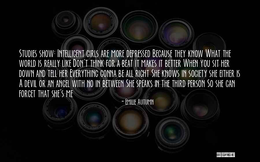 Girl Sit Down Quotes By Emilie Autumn Girl Sit Down Quotes By Emilie Autumn
