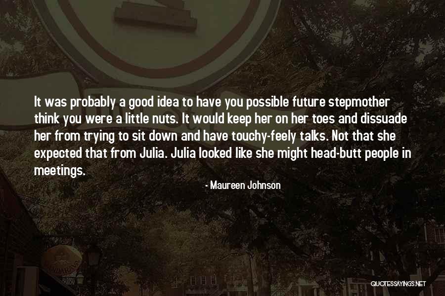 Girl Sit Down Quotes By Maureen Johnson Girl Sit Down Quotes By Maureen Johnson