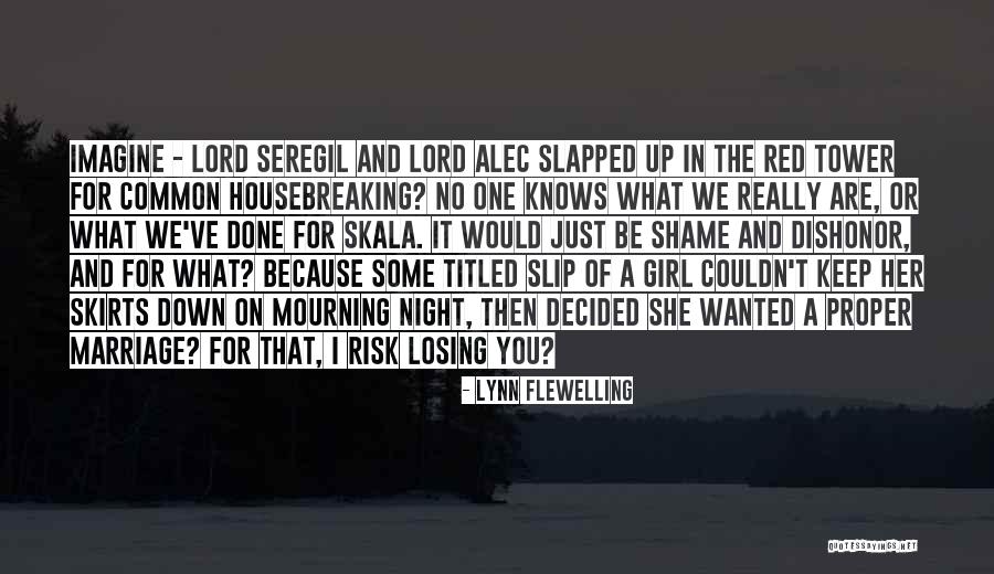 Girl Slapped Quotes By Lynn Flewelling Girl Slapped Quotes By Lynn Flewelling
