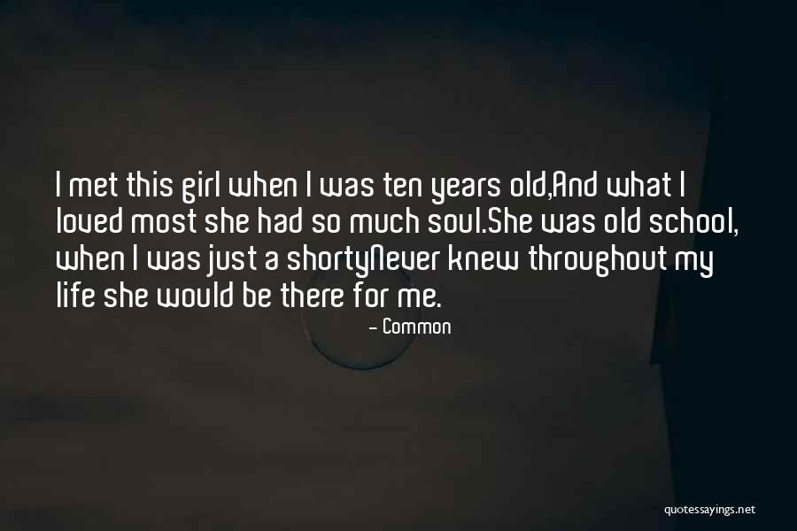 Girl Soul Quotes By Common