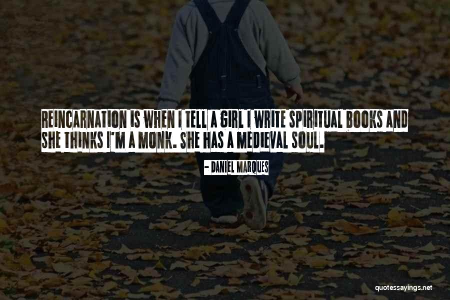 Girl Soul Quotes By Daniel Marques