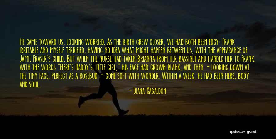 Girl Soul Quotes By Diana Gabaldon