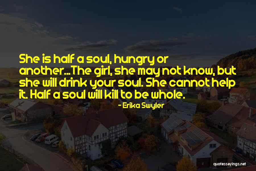 Girl Soul Quotes By Erika Swyler Girl Soul Quotes By Erika Swyler