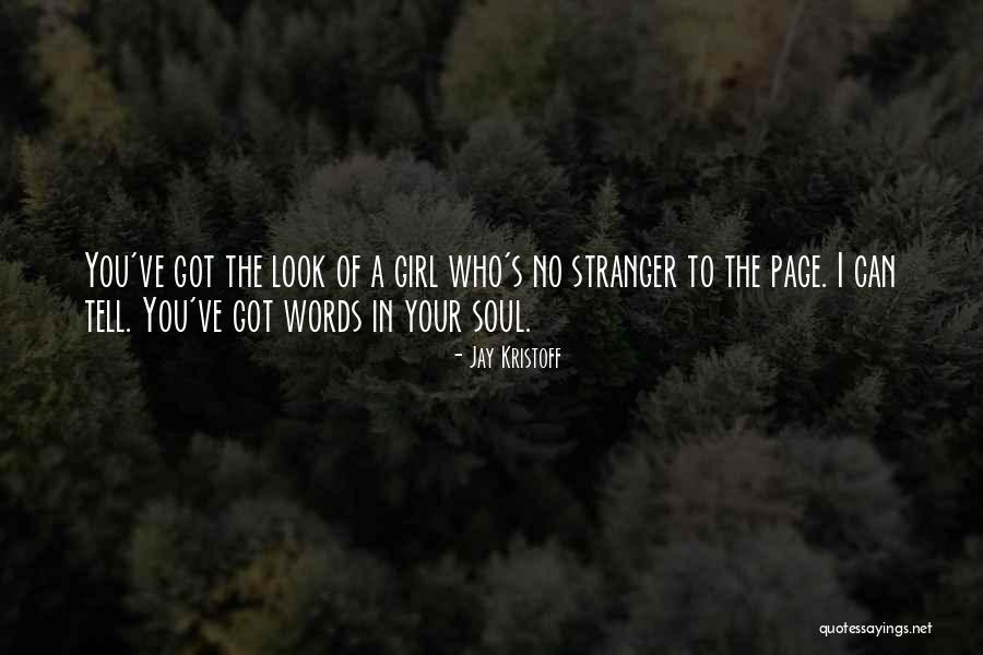 Girl Soul Quotes By Jay Kristoff Girl Soul Quotes By Jay Kristoff
