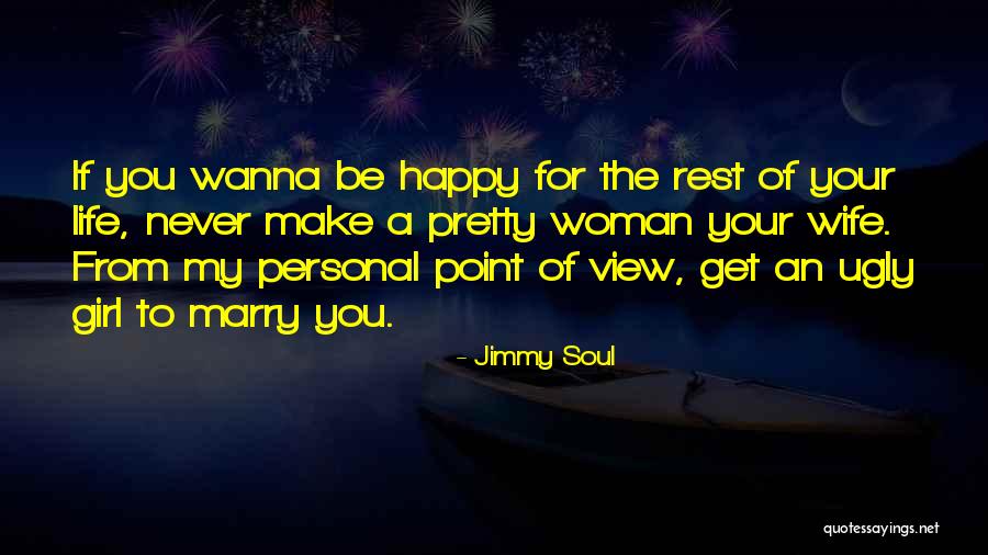 Girl Soul Quotes By Jimmy Soul Girl Soul Quotes By Jimmy Soul