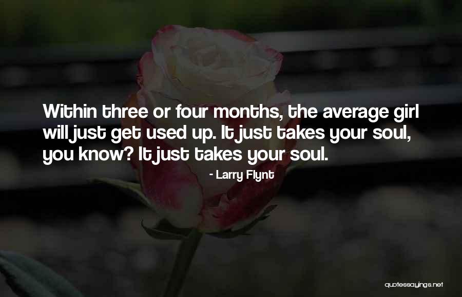 Girl Soul Quotes By Larry Flynt Girl Soul Quotes By Larry Flynt