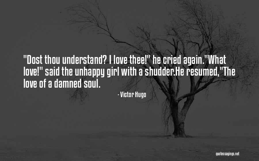 Girl Soul Quotes By Victor Hugo Girl Soul Quotes By Victor Hugo