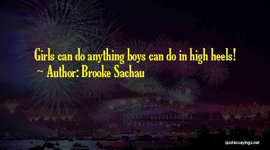 Girl Strength Quotes By Brooke Sachau