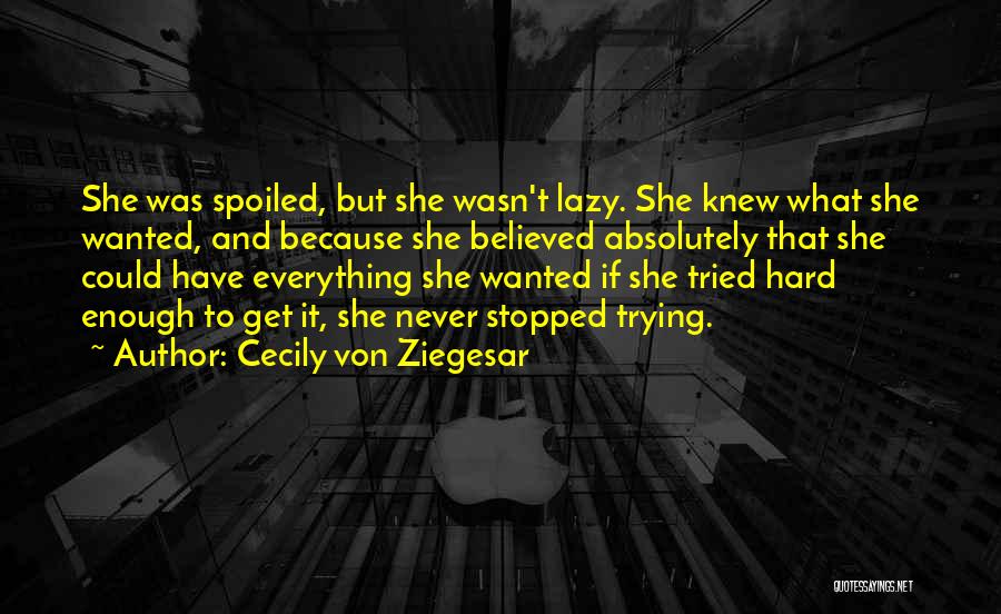 Girl Strength Quotes By Cecily Von Ziegesar