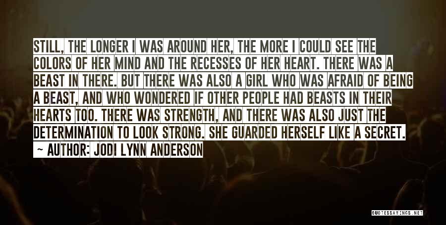 Girl Strength Quotes By Jodi Lynn Anderson
