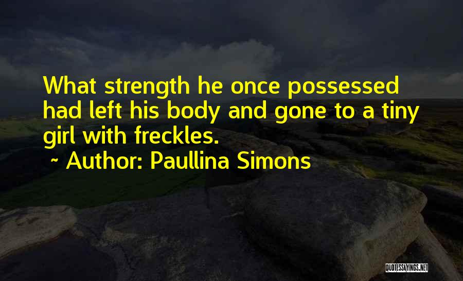 Girl Strength Quotes By Paullina Simons