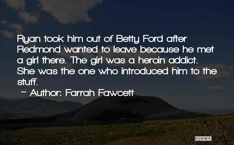Girl Stuff Quotes By Farrah Fawcett