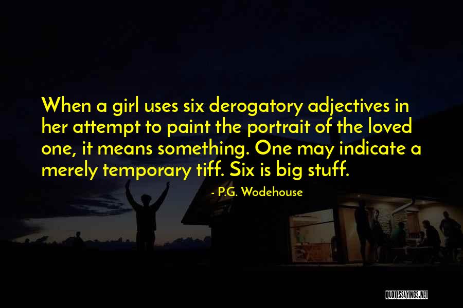 Girl Stuff Quotes By P.G. Wodehouse