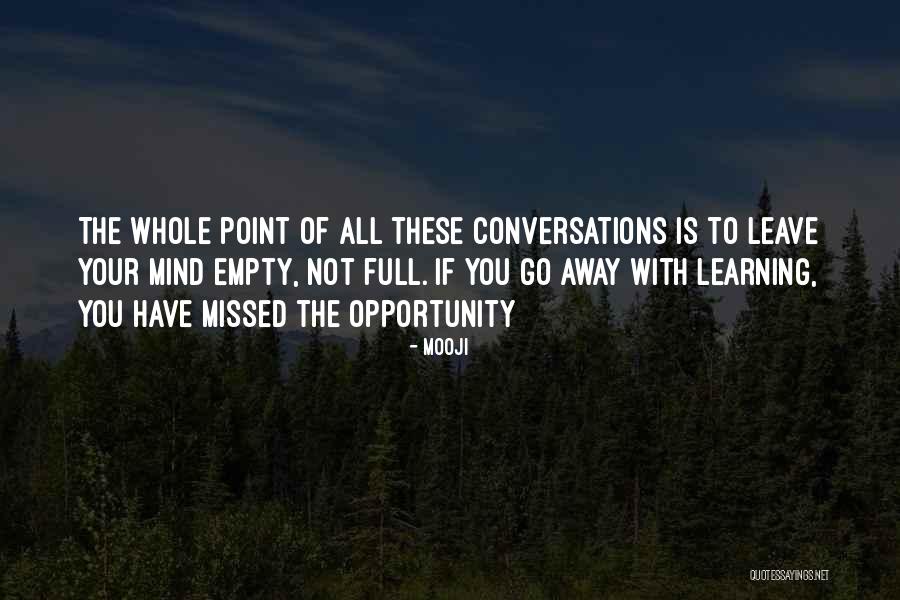 Girl Talk All Day Quotes By Mooji Girl Talk All Day Quotes By Mooji