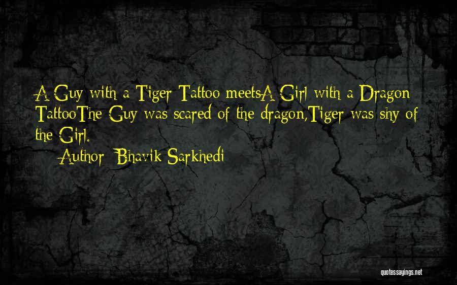Girl Tattoo Quotes By Bhavik Sarkhedi