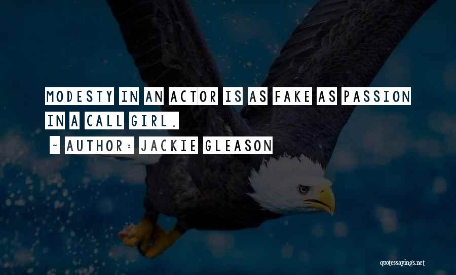 Girl That Fake Quotes By Jackie Gleason