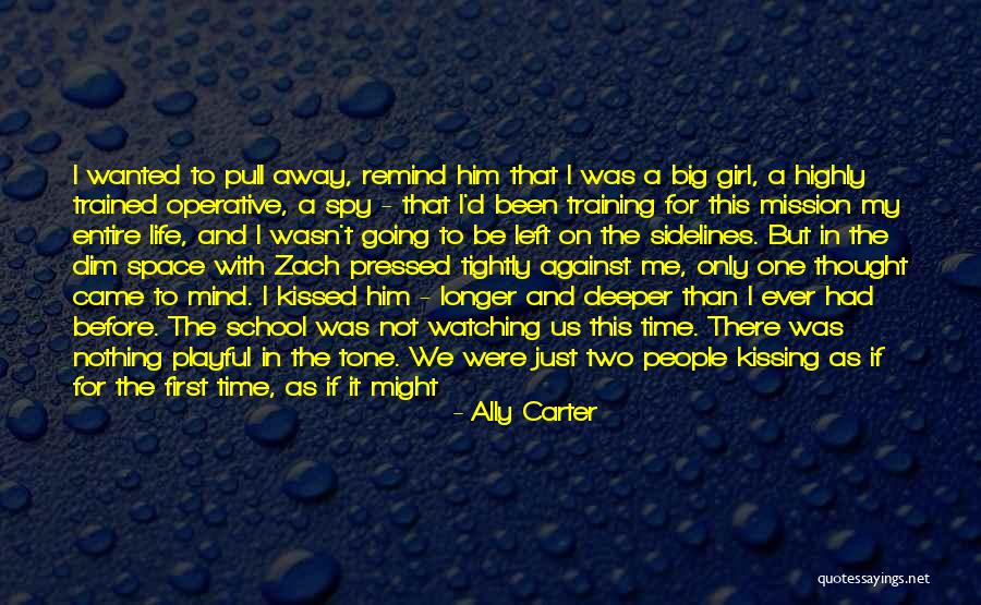 Girl That You Like Quotes By Ally Carter