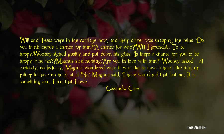 Girl That You Like Quotes By Cassandra Clare