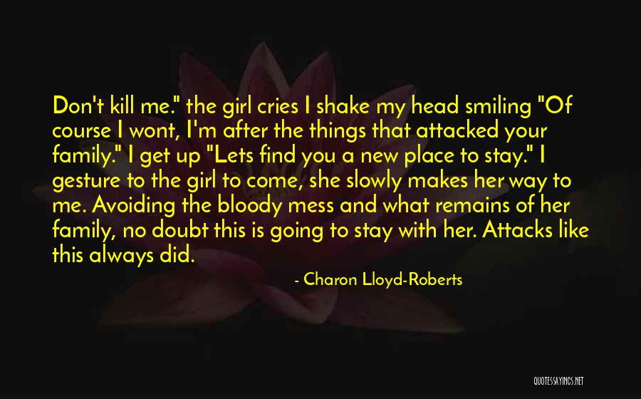 Girl That You Like Quotes By Charon Lloyd-Roberts