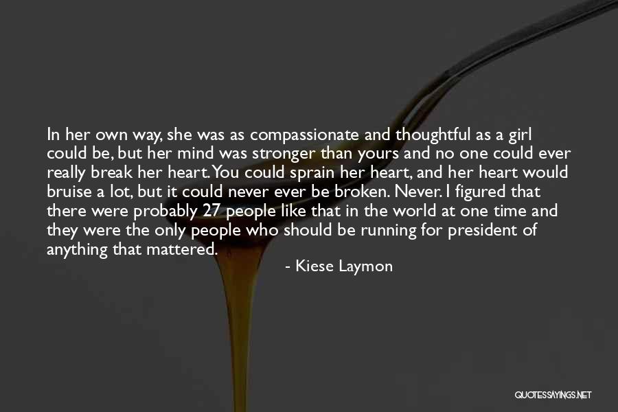 Girl That You Like Quotes By Kiese Laymon