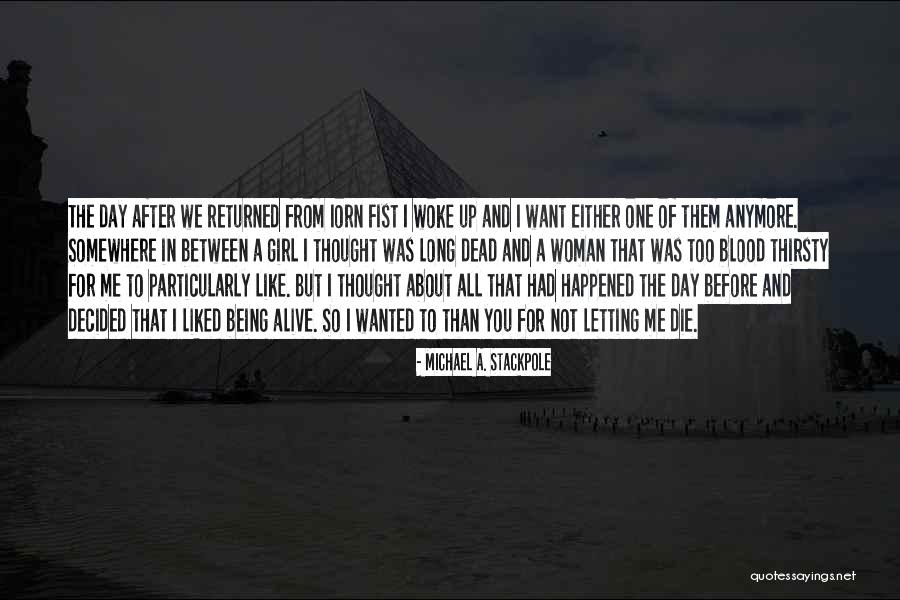 Girl That You Like Quotes By Michael A. Stackpole Girl That You Like Quotes By Michael A. Stackpole